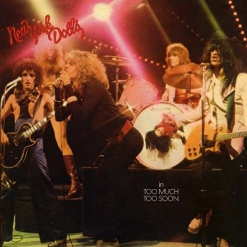 New York Dolls Too Much Too Soon (180 Gram Virgin Vinyl) [Import]