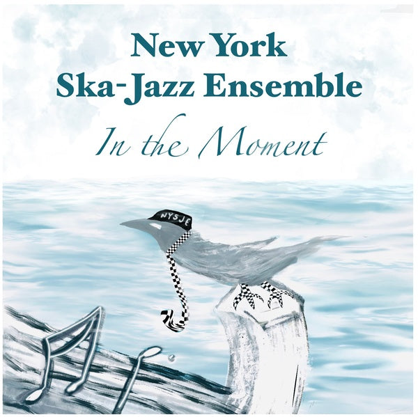 NEW YORK SKA-JAZZ ENSEMBLE In The Moment