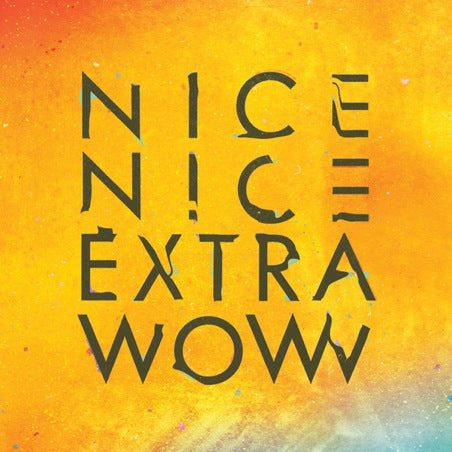 Nice Nice Extra Wow (2xLP)