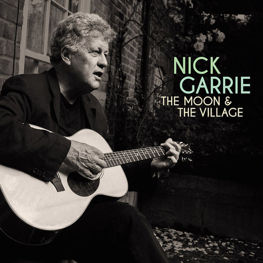 NICK GARRIE The Moon And The Village