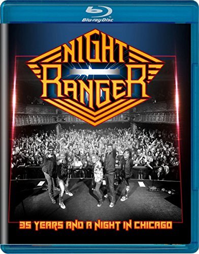 Night Ranger 35 YEARS & A NIGHT IN CHICAGO