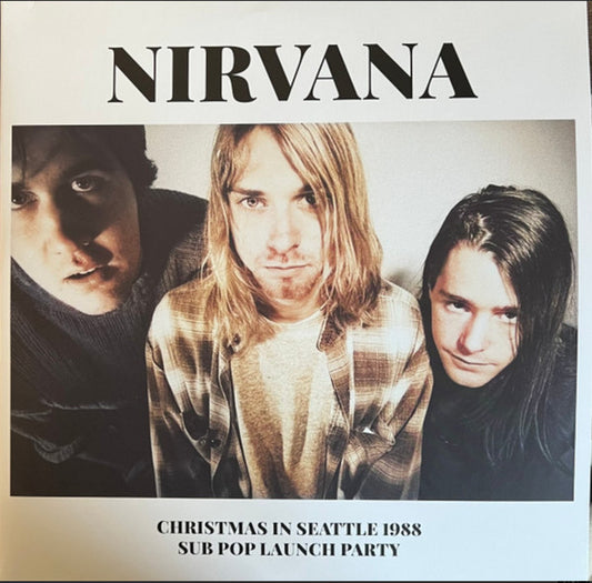 Nirvana Christmas In Seattle 1988 (Sub Pop Launch Party) [Import] (2 Lp's)