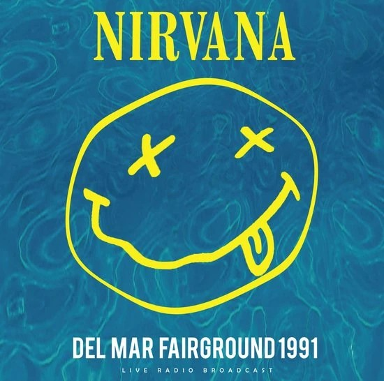 Nirvana Del Mar Fairground 1991 [Import]