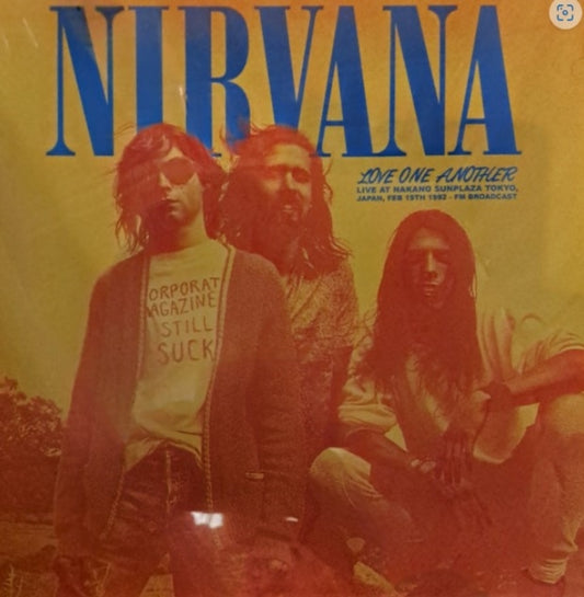 Nirvana Love One Another: Live At Nakano Sunplaza Tokyo. Japan. Feb 19th [Import]