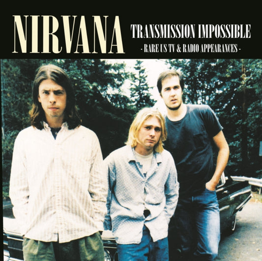 Nirvana Transmission Impossible: Rare US TV & Radio Appearances [Import]