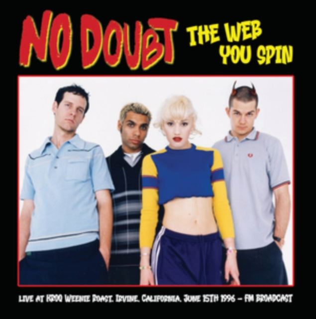 No Doubt The Web You Spin: Irvine California 1996 [Import]