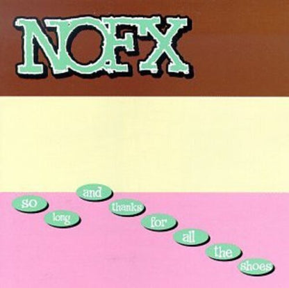 NOFX So Long and Thanks for All the Shoes (Colored Vinyl, Brown, White, Pink)