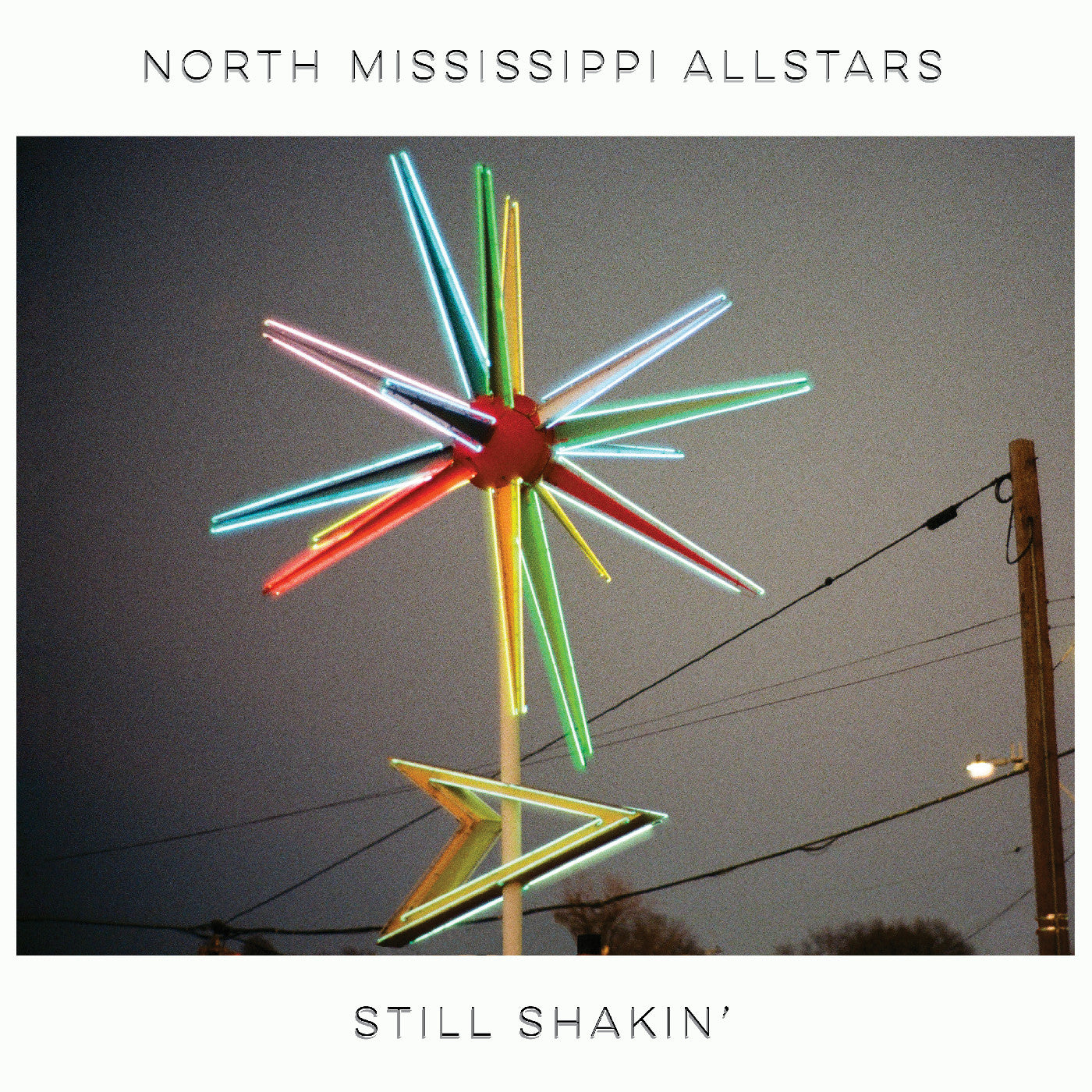North Mississippi Allstars Still Shakin'