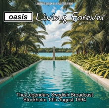 Oasis Living Forever: The Legendary Swedish Broadcast, August 1994 (Limited Edition, Blue & Green Splatter Vinyl) [Import]