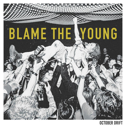 October Drift Blame The Young (Clear Vinyl, 180 Gram Vinyl)