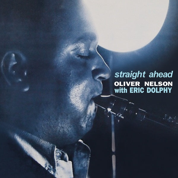 OLIVER NELSON WITH ERIC DOLPHY Straight Ahead