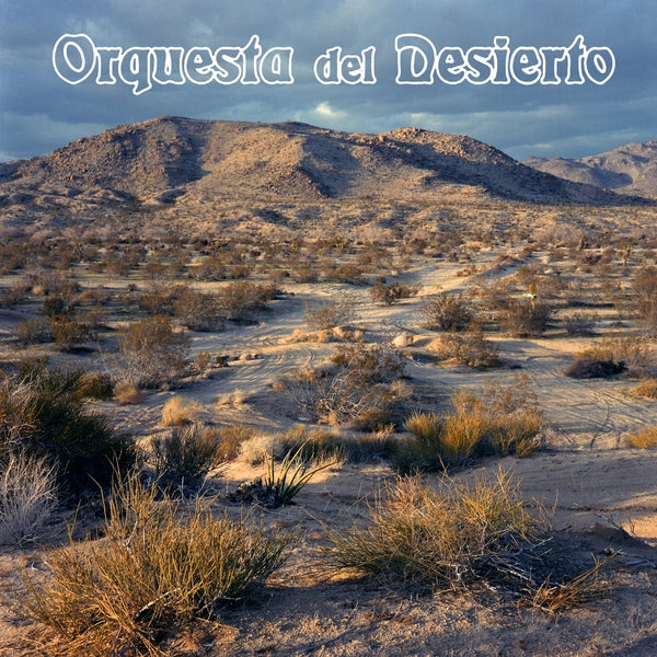 ORQUESTA DEL DESIERTO Orquesta Del Desierto