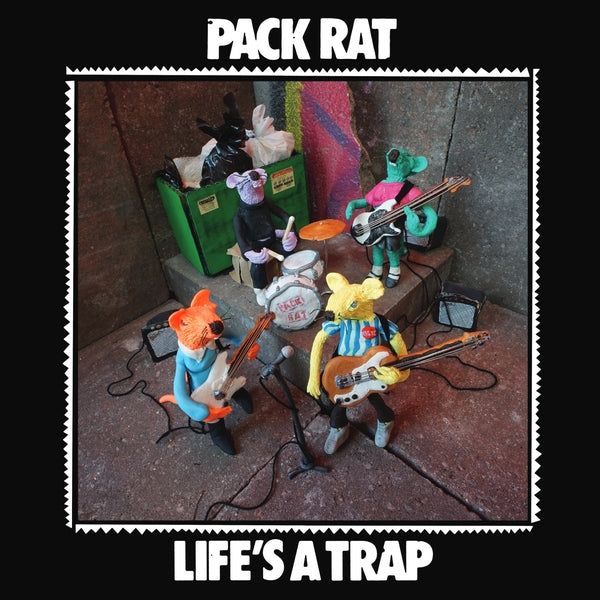 PACK RAT Life's A Trap