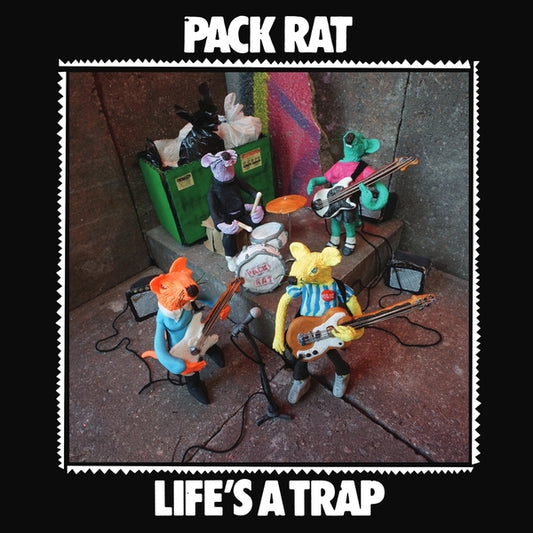 PACK RAT Life's A Trap