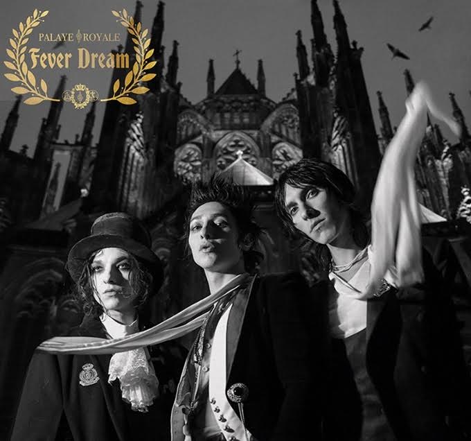 Palaye Royale Fever Dream