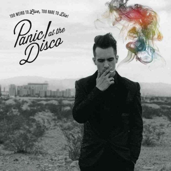 Panic At The Disco Too Weird to Live, Too Rare to Die!