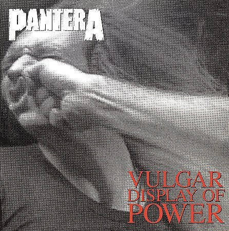 Pantera VULGAR DISPLAY OF POWER