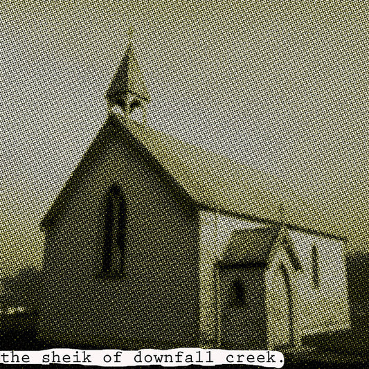 PAPA LORD GOD The Sheik Of Downfall Creek