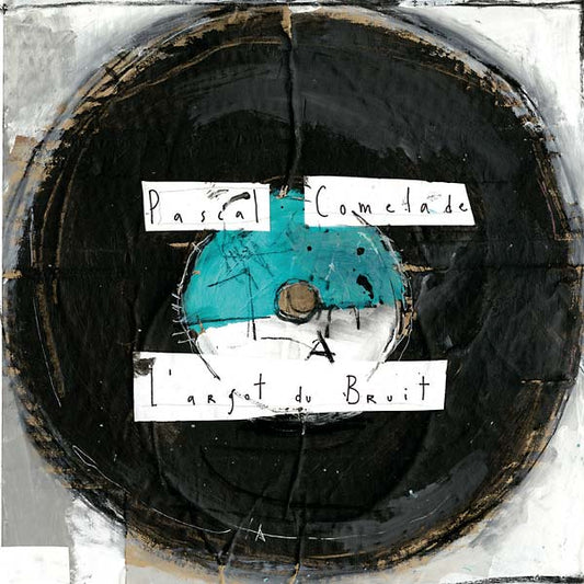 PASCAL COMELADE L'Argot Du Bruit