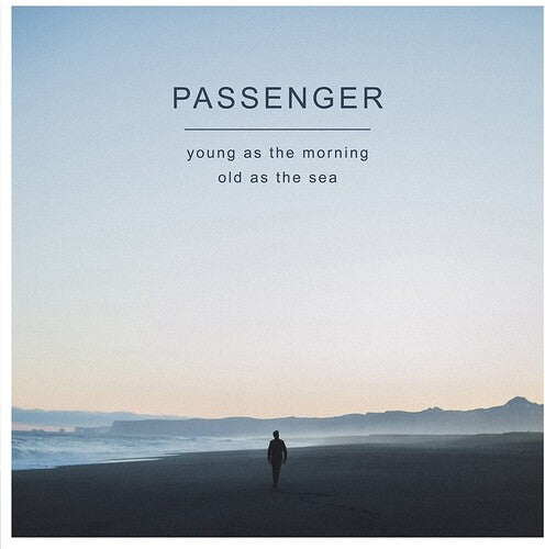 Passenger Young As The Morning Old As The Sea (140 Gram Vinyl)