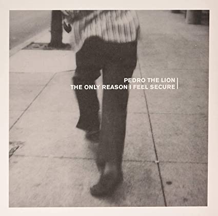 Pedro The Lion The Only Reason I Feel Secure (Clear w/ Black Vinyl)