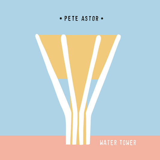 Pete Astor Water Tower/What A World