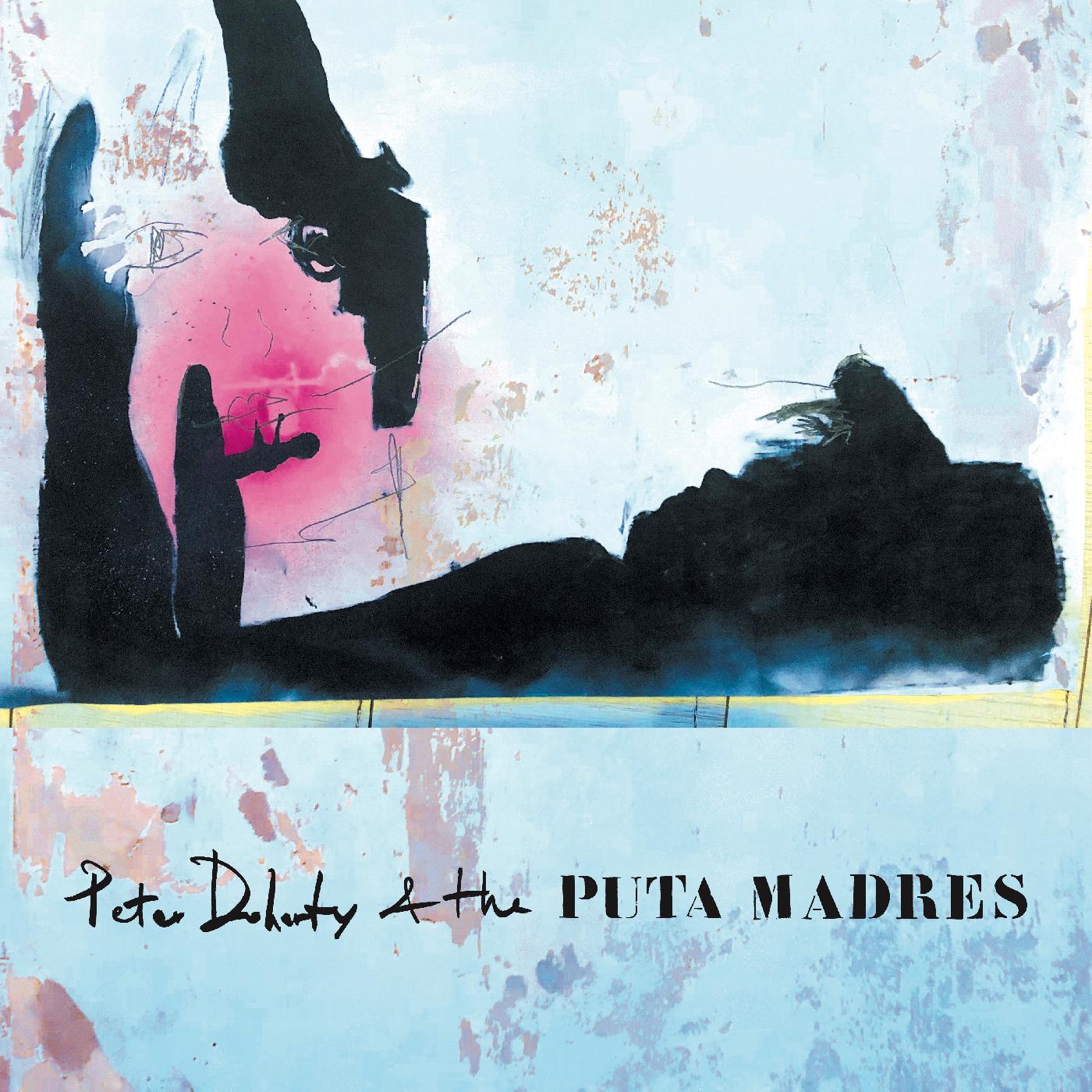Peter & The Puta Madres Doherty Peter Doherty & The Puta Madres