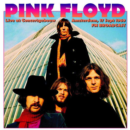 Pink Floyd Live at Concertgebouw, Amsterdam, 17 Sept 1969 FM Broadcast