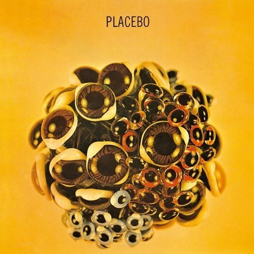 PLACEBO (BELGIUM) BALL OF EYES