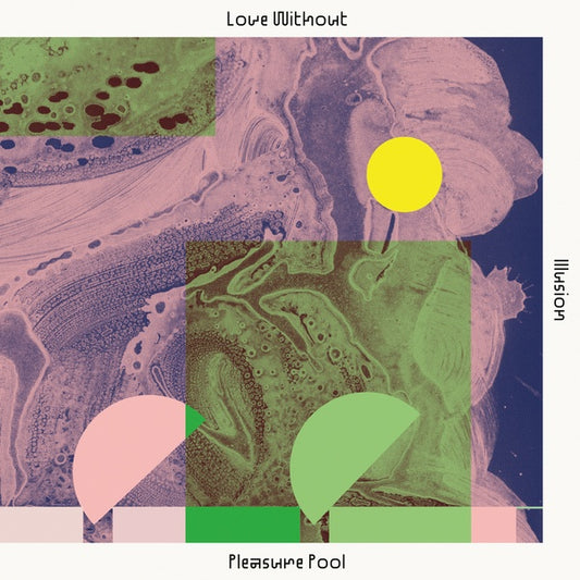 PLEASURE POOL Love Without Illusion