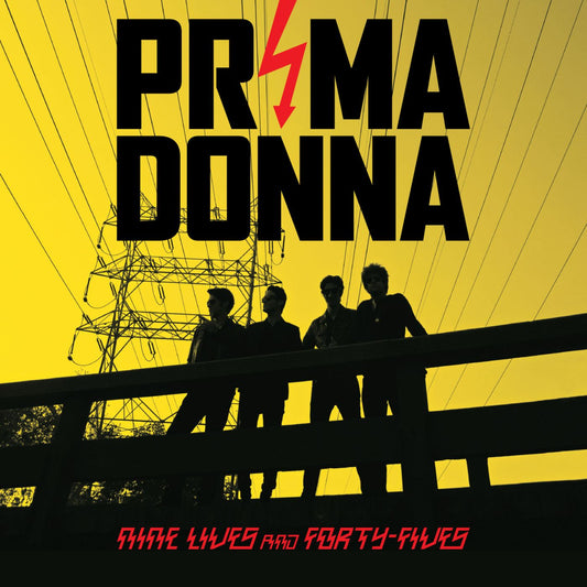 Prima Donna Nine Lives and Forty Fives