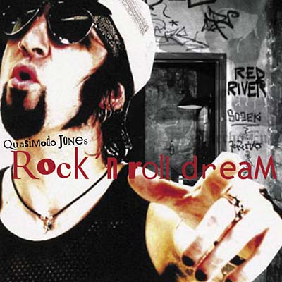 QUASIMODO JONES Rock'n'Roll Dream