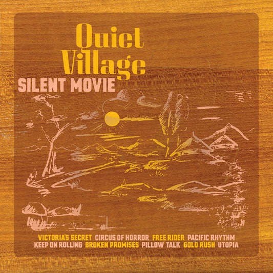 Quiet Village Silent Movie (Indie Exclusive Orange Vinyl)