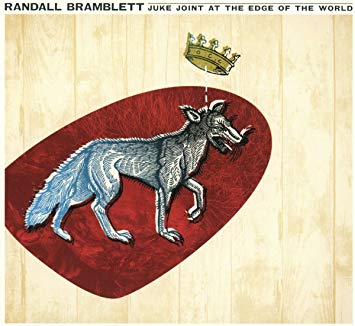 Randall Bramblett Juke Joint At The Edge Of The World