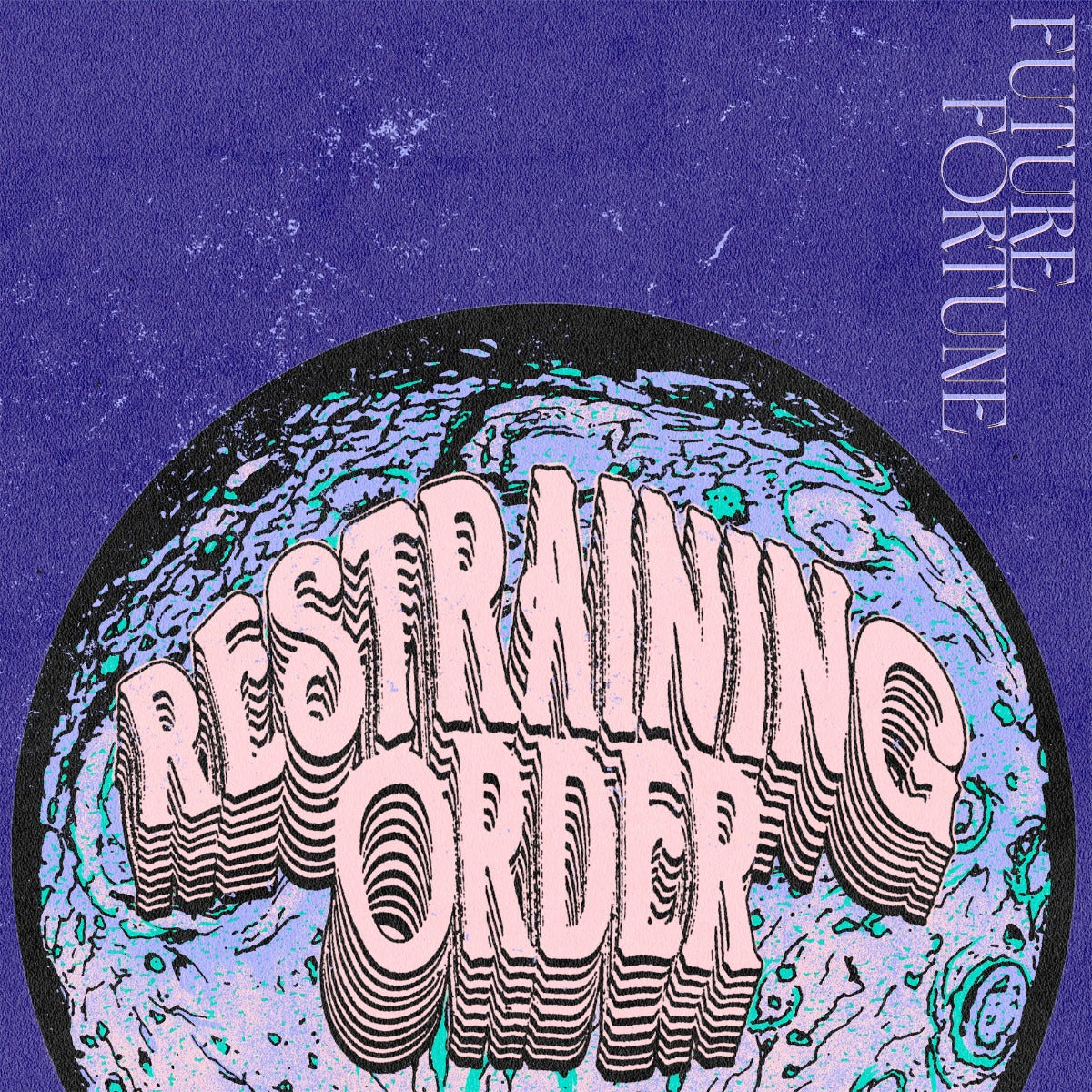 Restraining Order Future Fortune (Sweetart Color Vinyl)