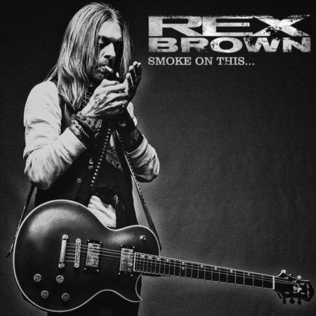 Rex Brown SMOKE ON THIS