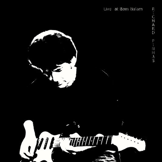 RICHARD PINHAS Live At Bam Balam