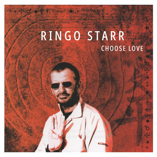 Ringo Starr Choose Love - 20Th Anniversary (Ruby Red Vinyl)