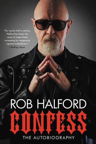 Rob Halford Confess: The Autobiography (Trade Paperback)