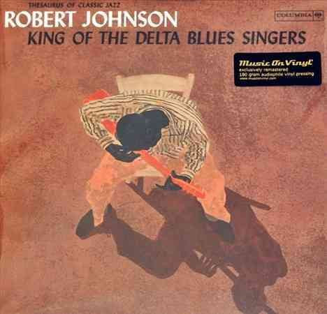 Robert Johnson King of the Delta Blues Singers (180 Gram Vinyl) (Remastered) [Import]