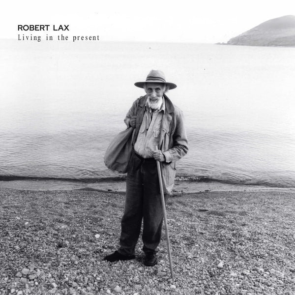 Robert Lax Living In The Present [Lp]