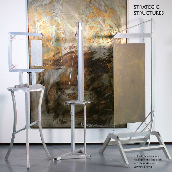 ROBERT RAUSCHENBERG, KAT EPPLE, AND BOB STOHL Strategic Structures