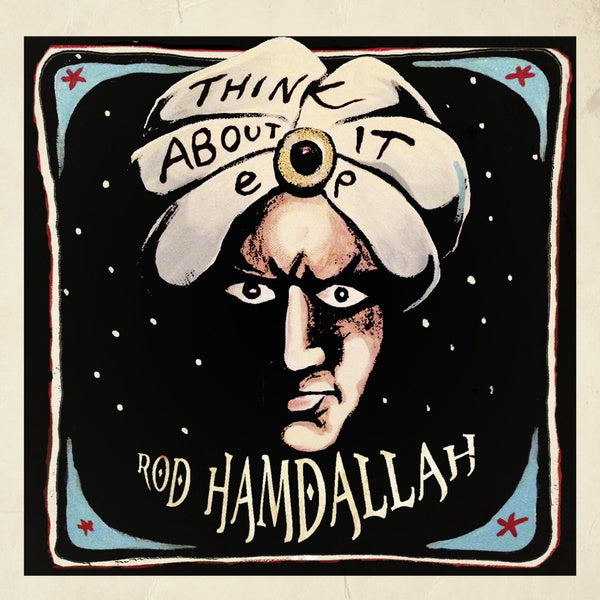 ROD HAMDALLAH Think About It EP