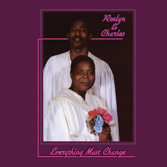 Roslyn & Charles Everything Must Change