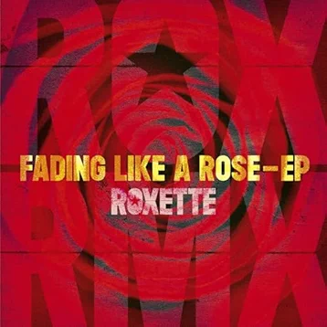 Roxette Fading Like A Rose - E.P. [Import]