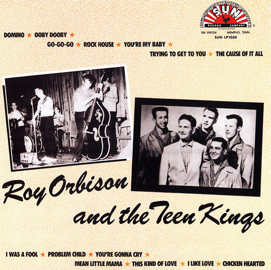 Roy Orbison Roy Orbison And The Teen Kings