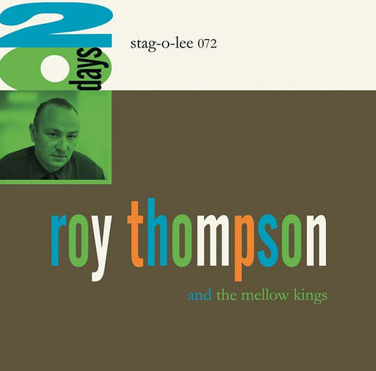 ROY THOMPSON AND THE MELLOW KINGS 20 Days