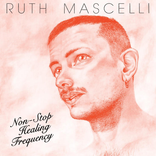 Ruth Mascelli Non-Stop Healing Frequency