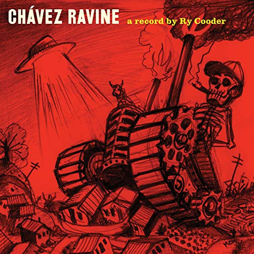 Ry Cooder Chavez Ravine