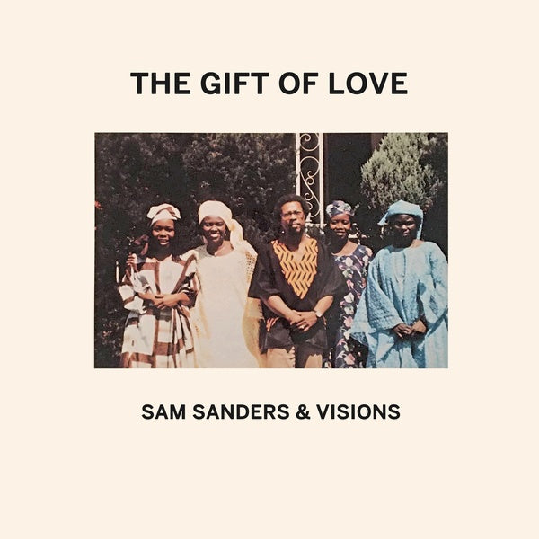 SAM SANDERS & VISIONS The Gift of Love